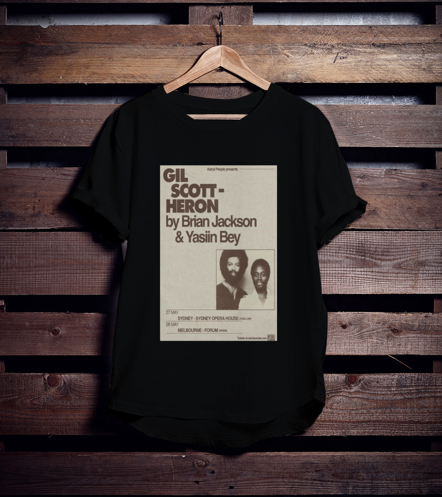 Gil Scott Heron Brian Jackson Yasiin Bey Sydney Opera House May 27 Melbourne Forum May 28 T-Shirt