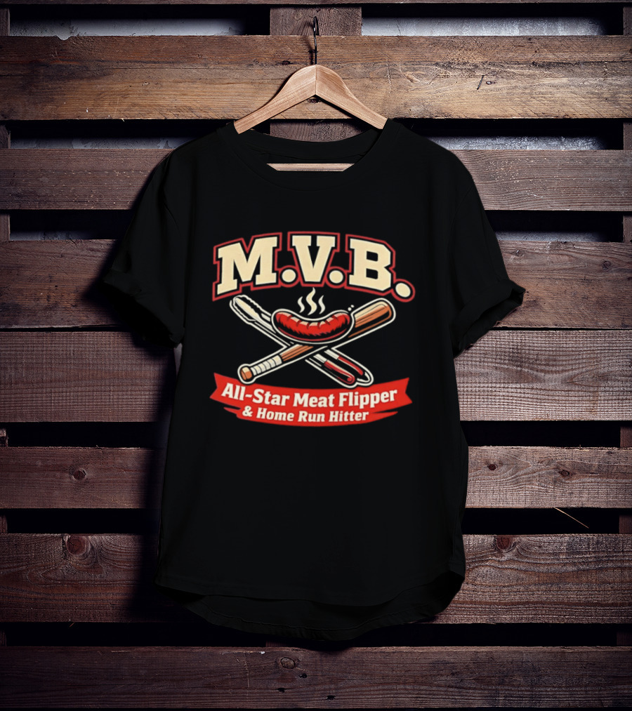 M.V.B All Star Meat Flipper Home Run Hitter Baseball Sausage Bat Crossed Bats BBQ T-Shirt