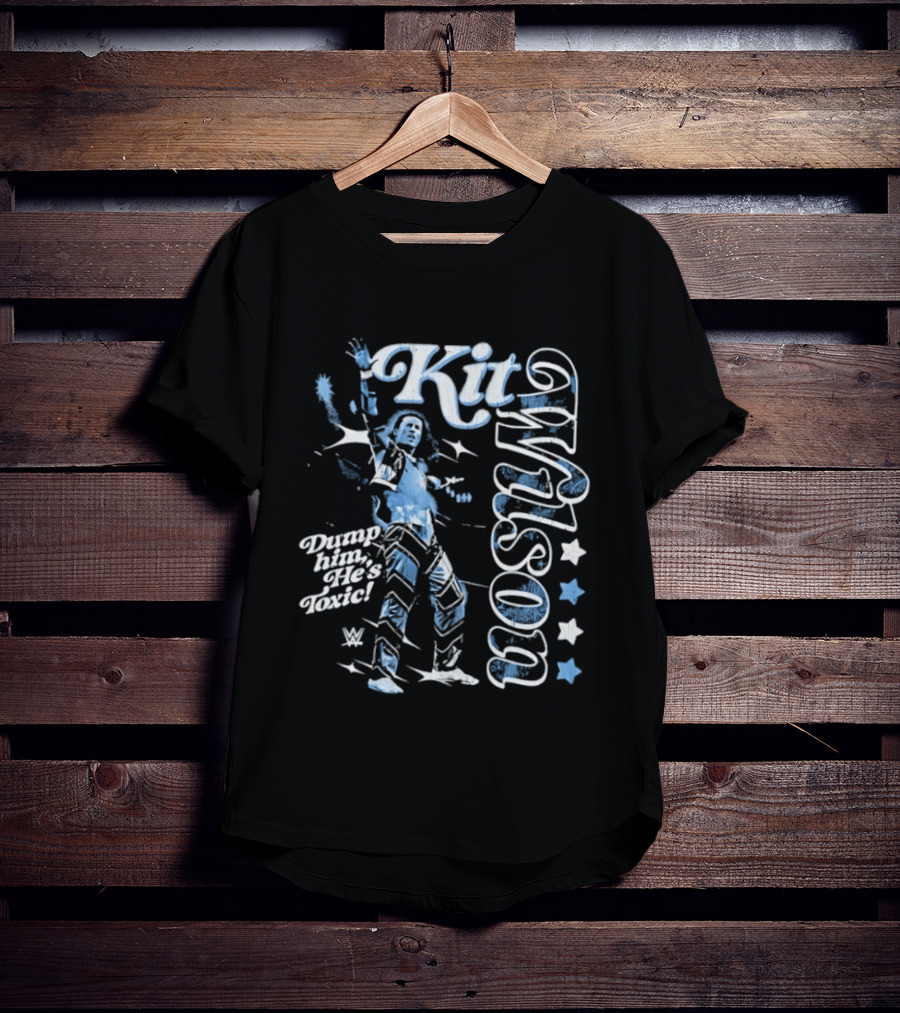 WWE Kit Wilson Dump Him He's Toxic Wrestling Stars T-Shirt