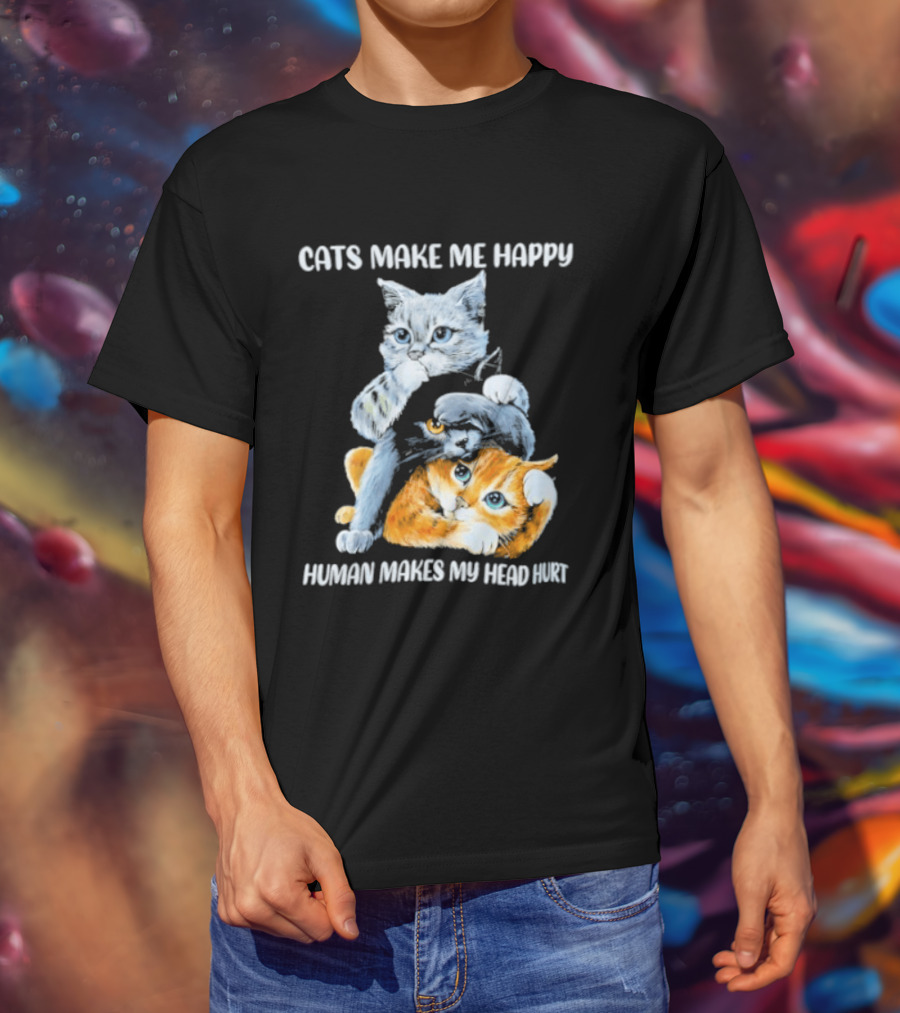 Cats Make Me Happy Human Makes My Head Hurt Cute Cat Duo T-Shirt