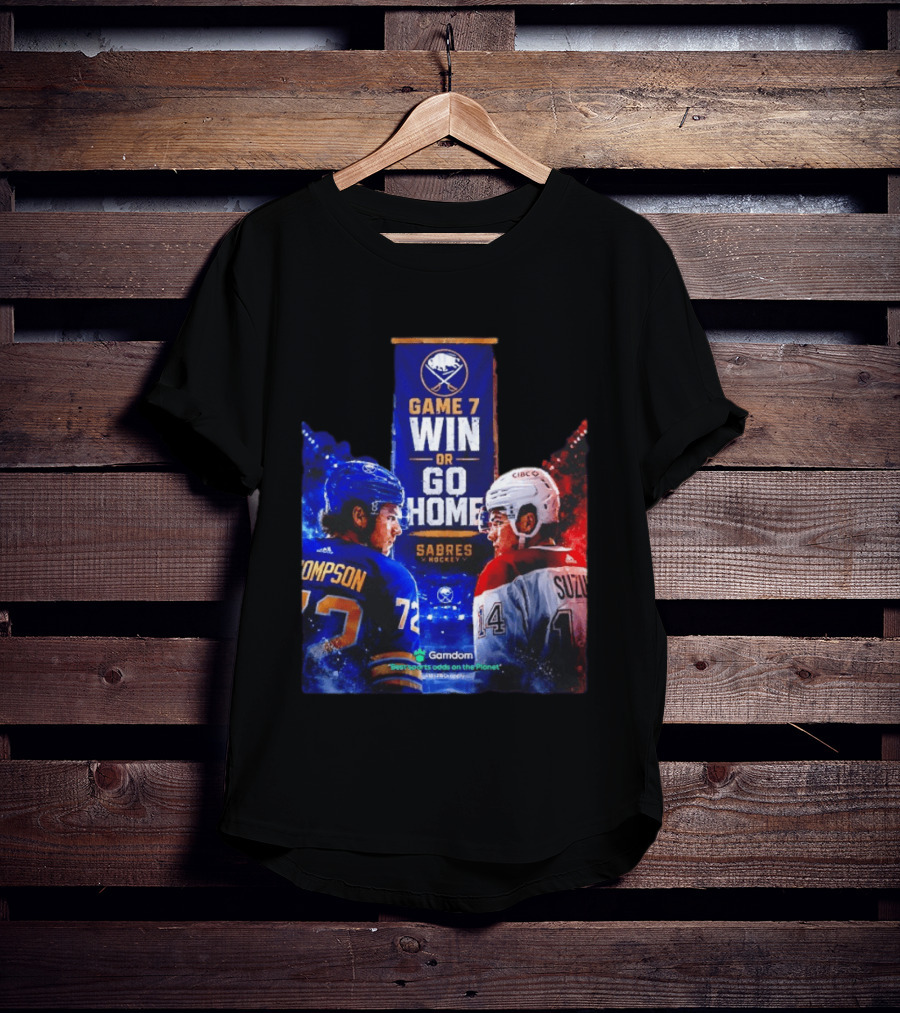 Buffalo Sabres Vs Montreal Canadiens Game 7 Win Or Go Home Matchup Thompson Suzuki T-Shirt