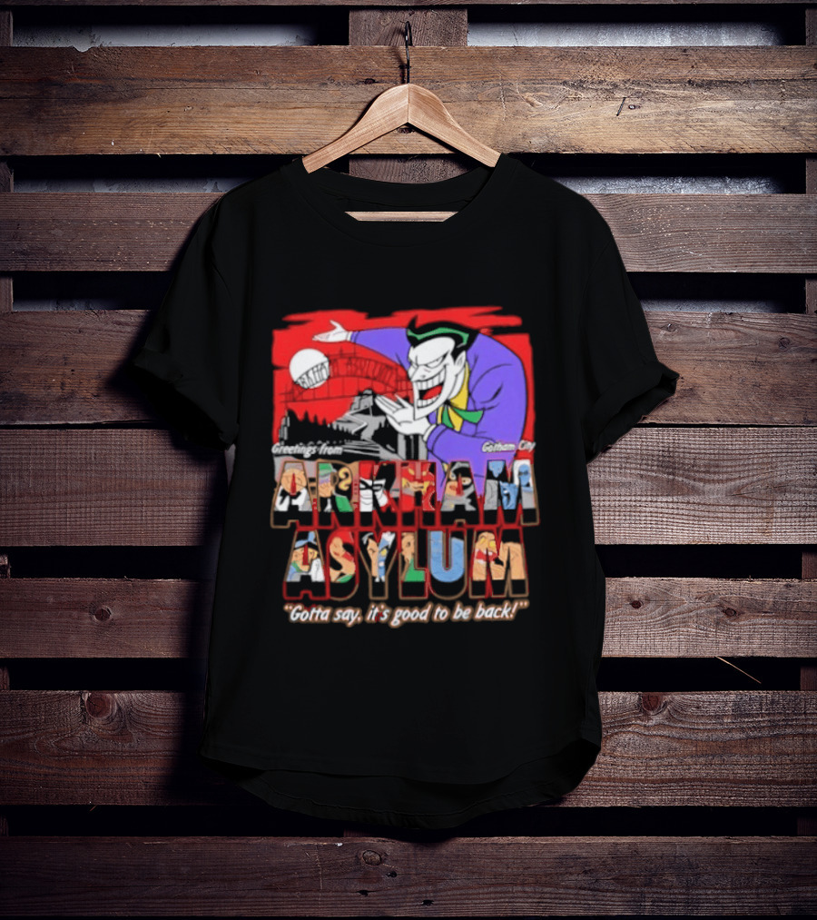 Greetings From Arkham Asylum Joker It's Good To Be Back T-Shirt