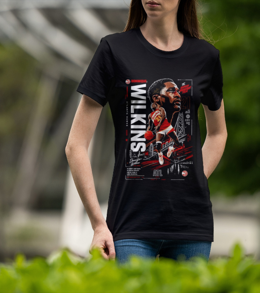Atlanta Hawks Dominique Wilkins The Human Highlight Film 21 Basketball T-Shirt