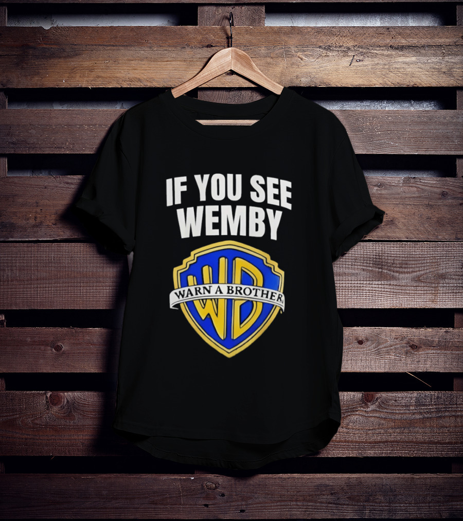 If You See Wemby Warn A Brother Spurs T-Shirt