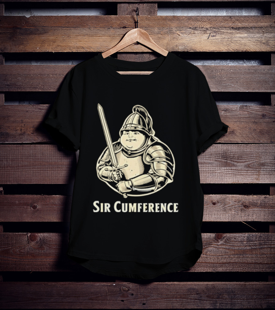 Sir Cumference Fat Knight Medieval Humor T-Shirt