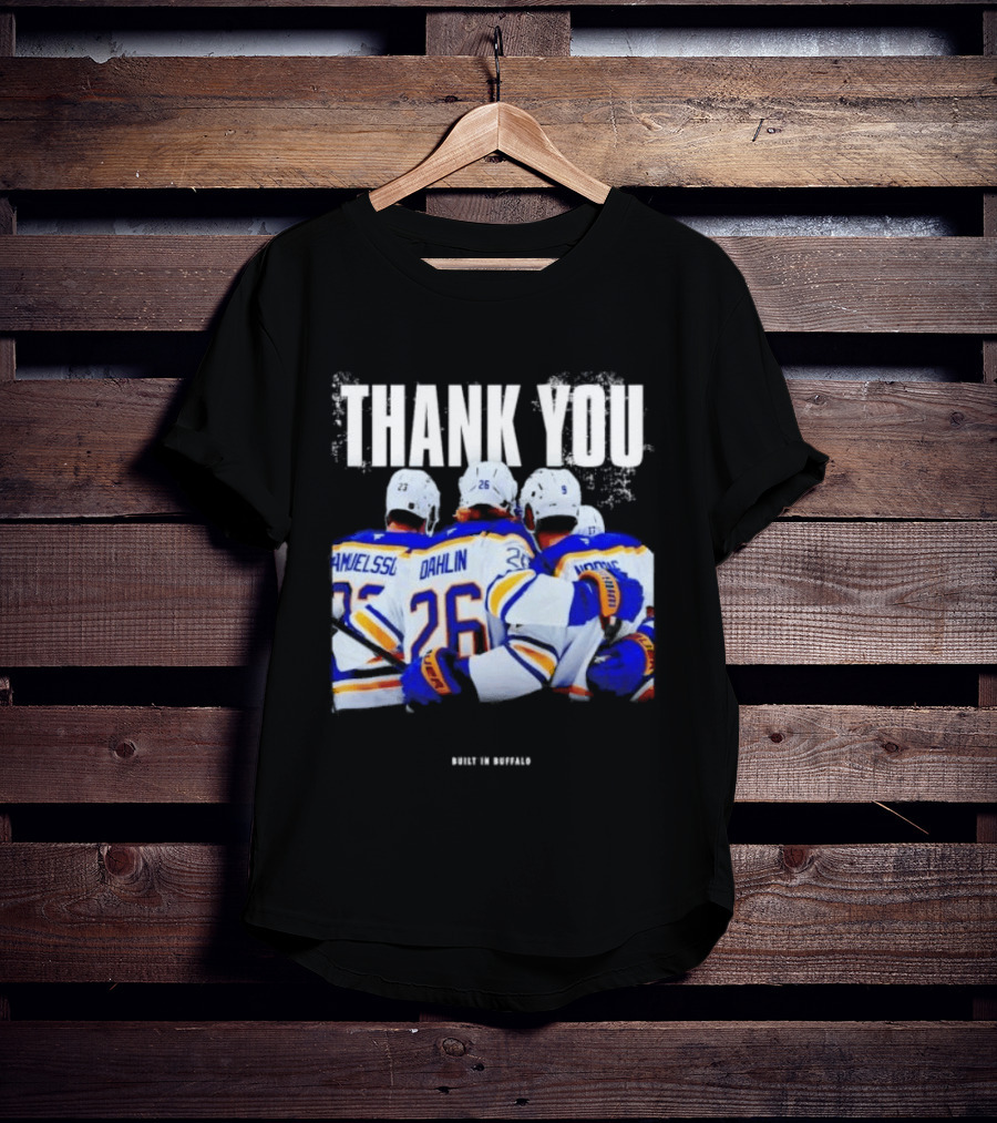 Thank You Built In Buffalo Sabres Samuelsson Dahlin Jokiharju T-Shirt