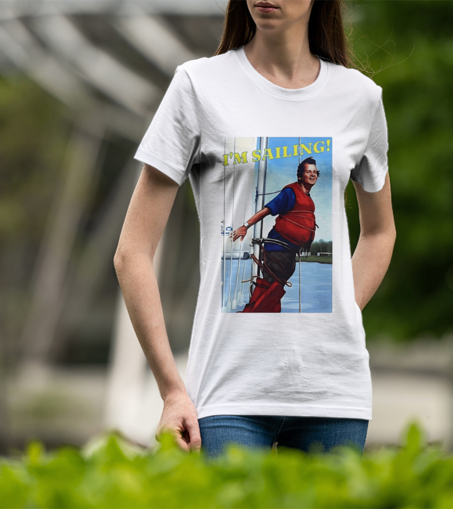 Bill Murray I'm Sailing What About Bob Scene T-Shirt