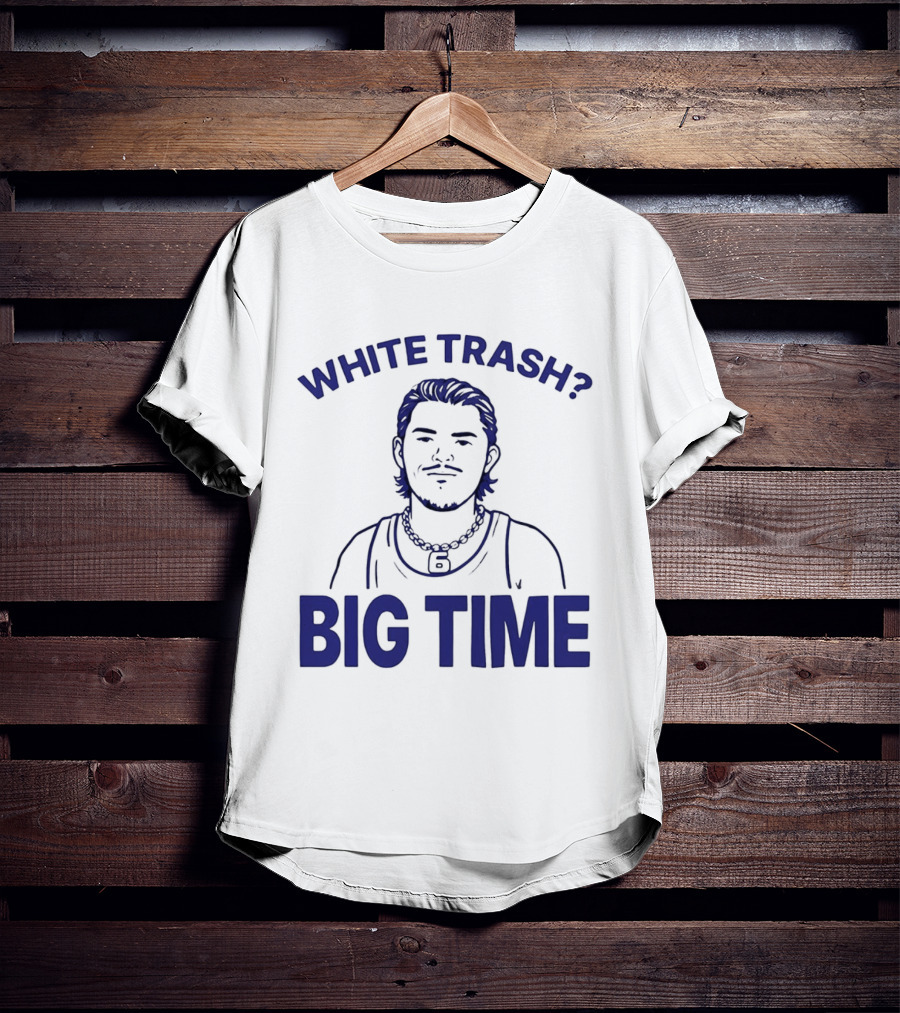 White Trash Big Time Benson's Face T-Shirt