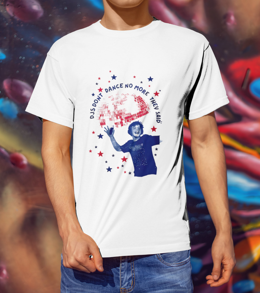 DJS Don't Dance No More They Said Funny DJ Enthusiast Graphic With Stars And Music T-Shirt