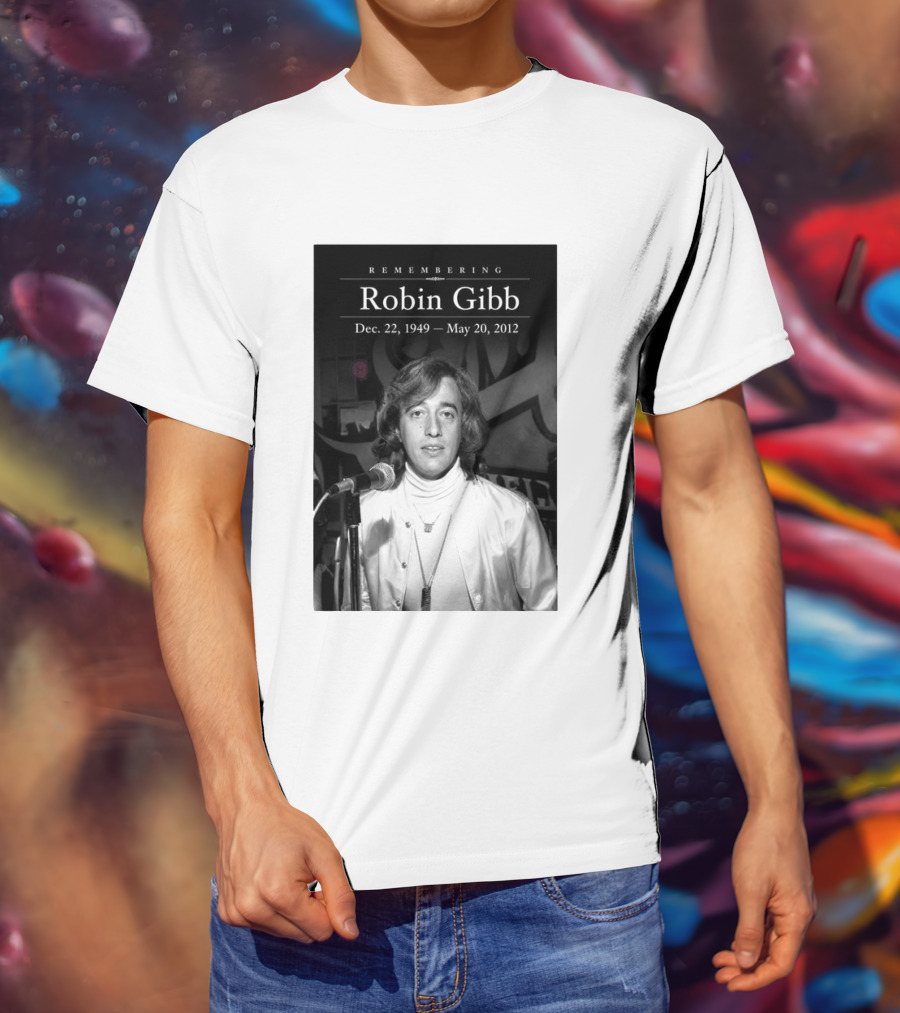 Remembering Robin Gibb Dec 22 1949 May 20 2012 T-Shirt
