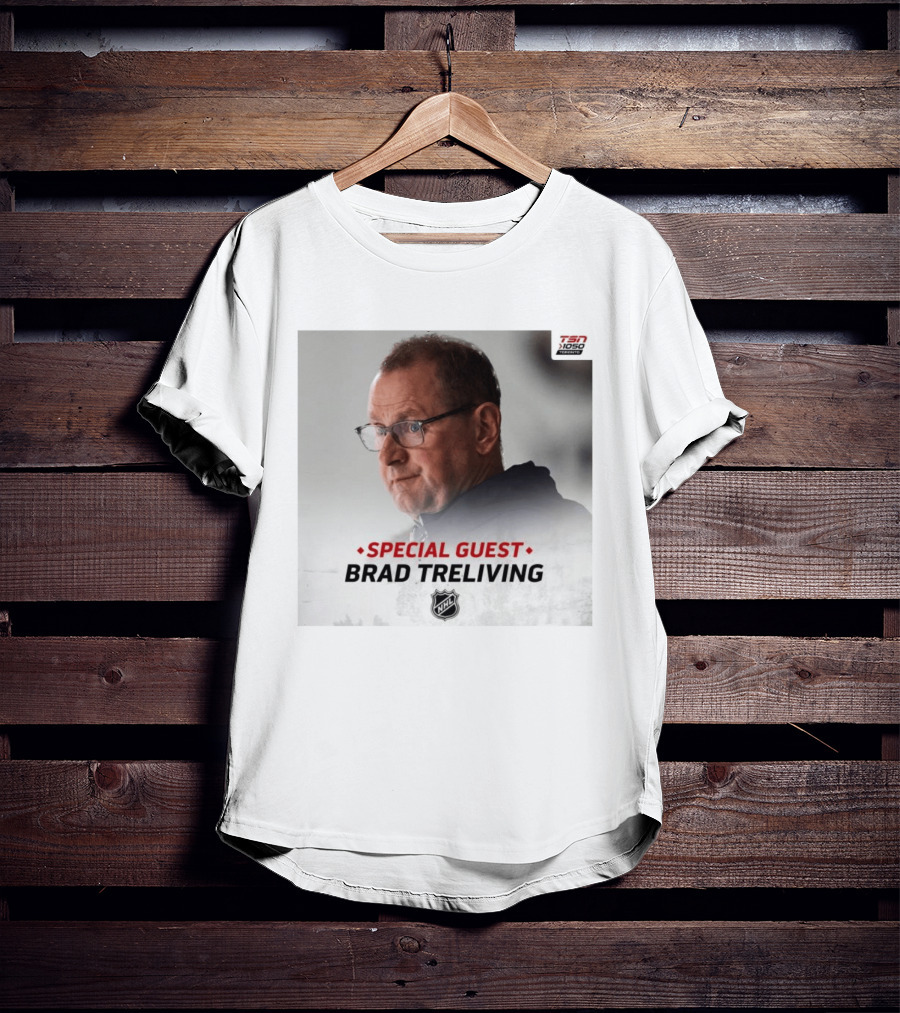 TSN 1050 Special Guest Brad Treliving NHL T-Shirt