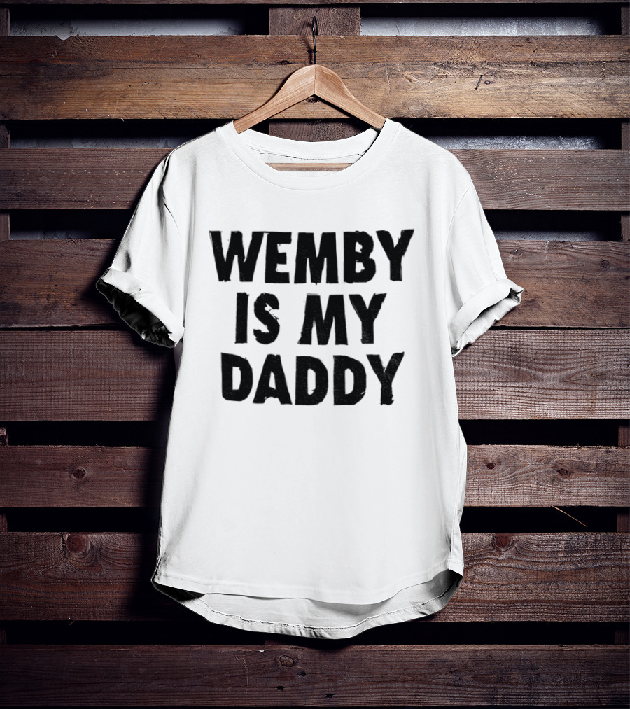 Wemby Is My Daddy Victor Wembanyama San Antonio Spurs Basketball NBA 2026 T-Shirt