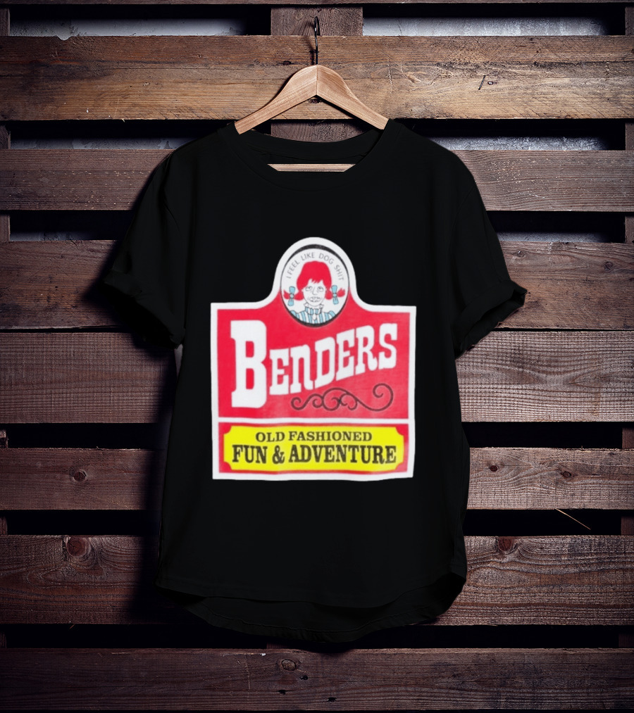 Benders Old Fashioned Fun Adventure I Feel Like Dog T-Shirt