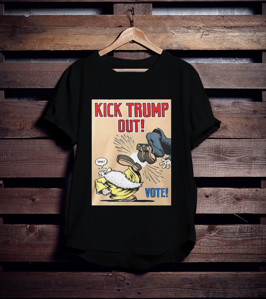 Kick Trump Out Unh Vote T-Shirt
