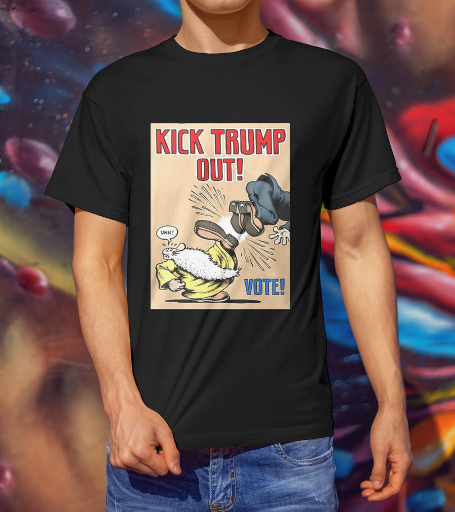 Kick Trump Out Unh Vote T-Shirt