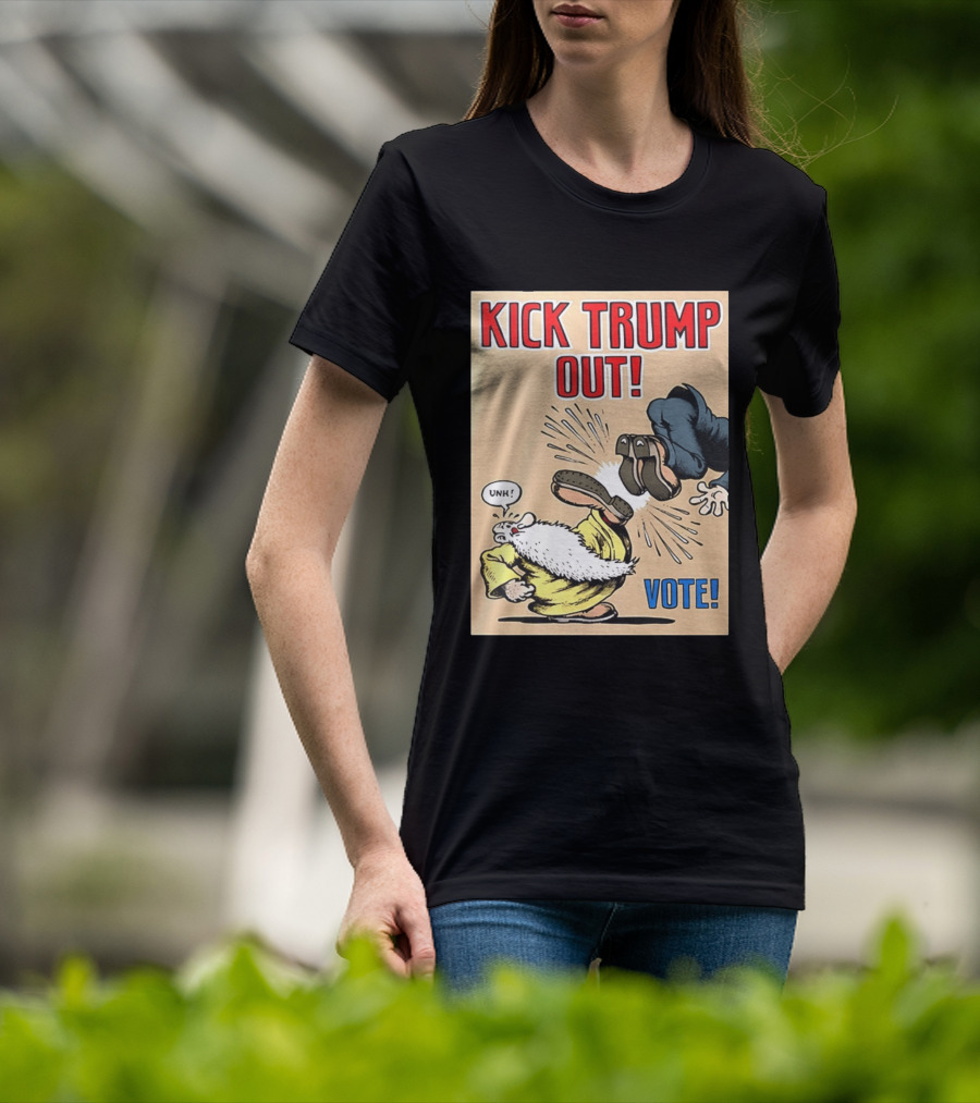 Kick Trump Out Unh Vote T-Shirt