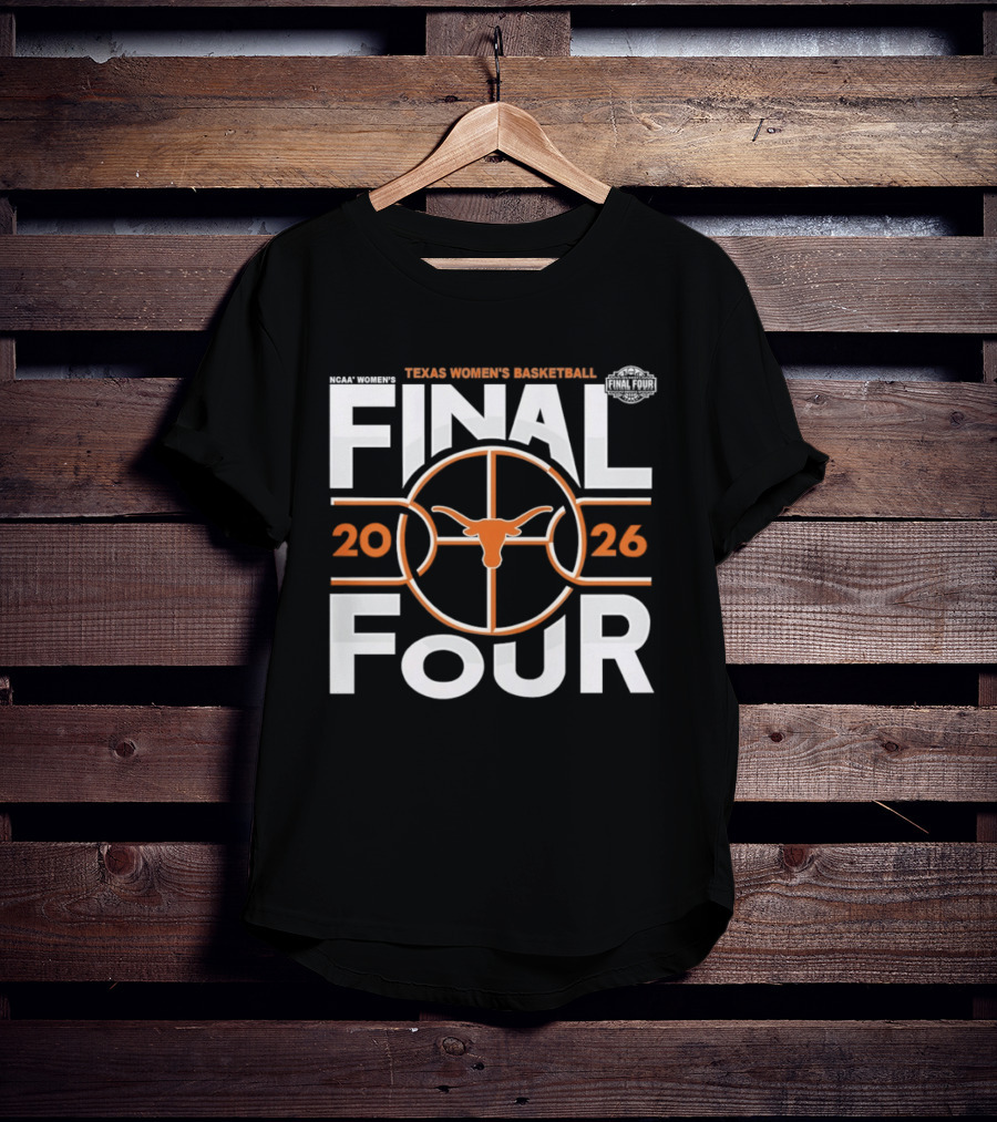 Texas Longhorns Women's Basketball 2026 Final Four NCAA Basketball Tournament T-Shirt