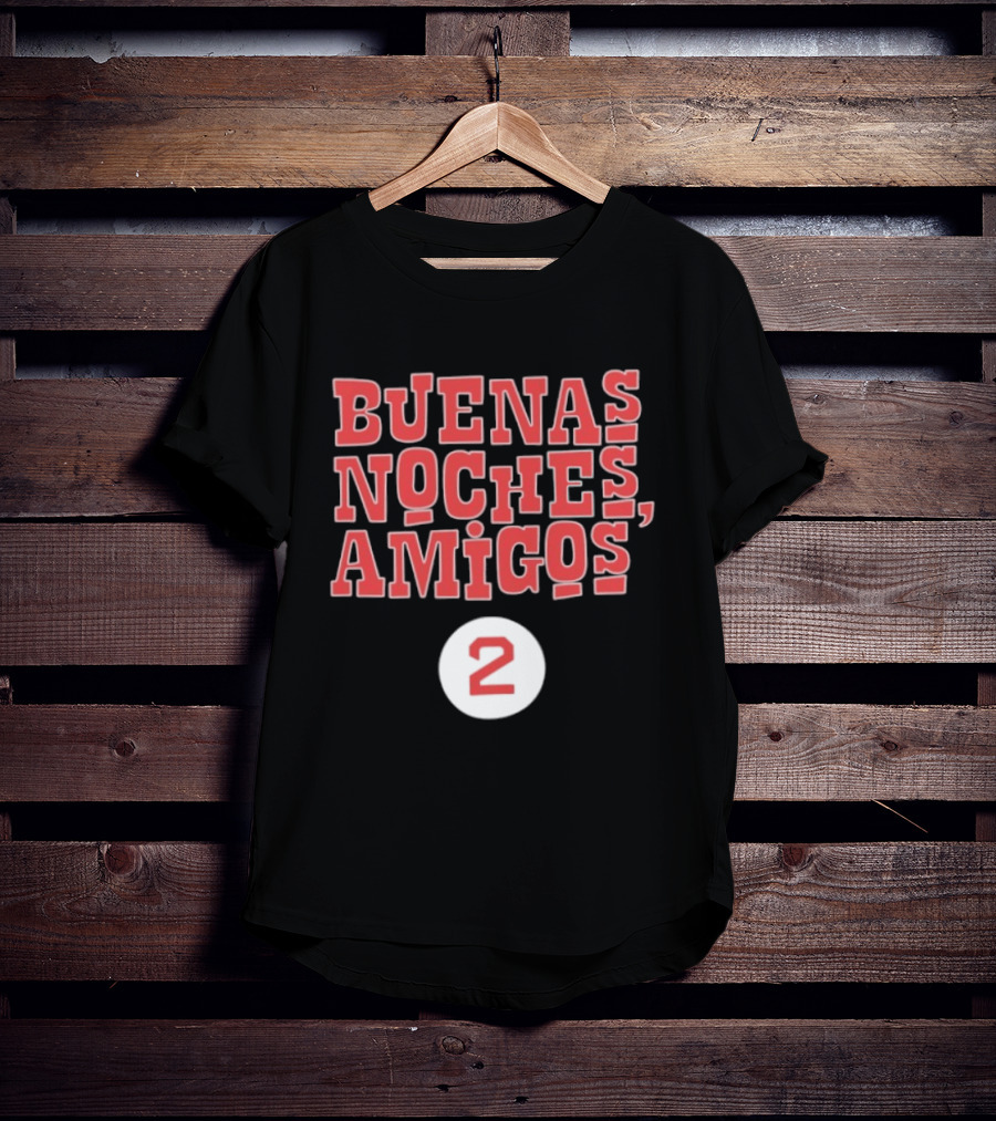 Buenas Noches Amigos Boston Red Sox Number 2 T-Shirt