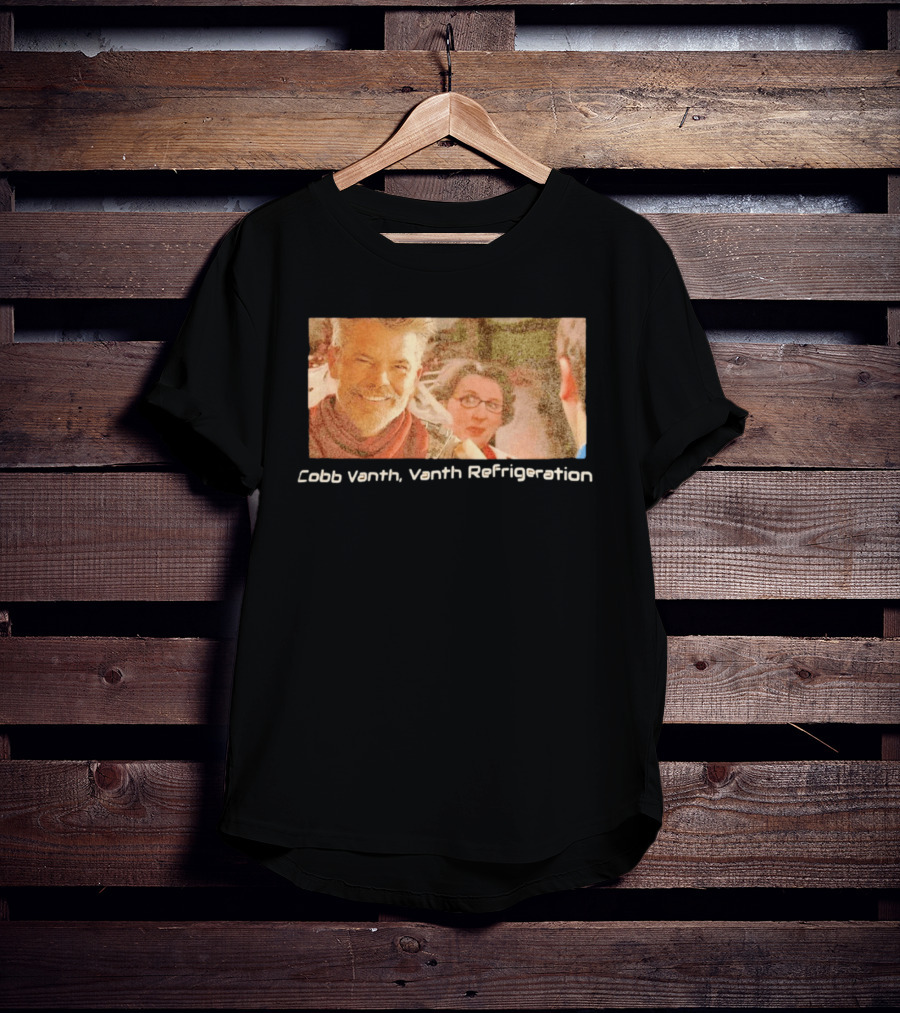 Cobb Vanth Vanth Refrigeration Star Wars Parody Scene T-Shirt