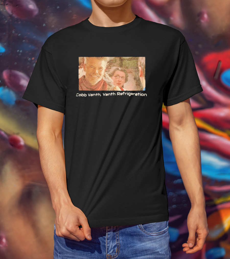 Cobb Vanth Vanth Refrigeration Star Wars Parody Scene T-Shirt