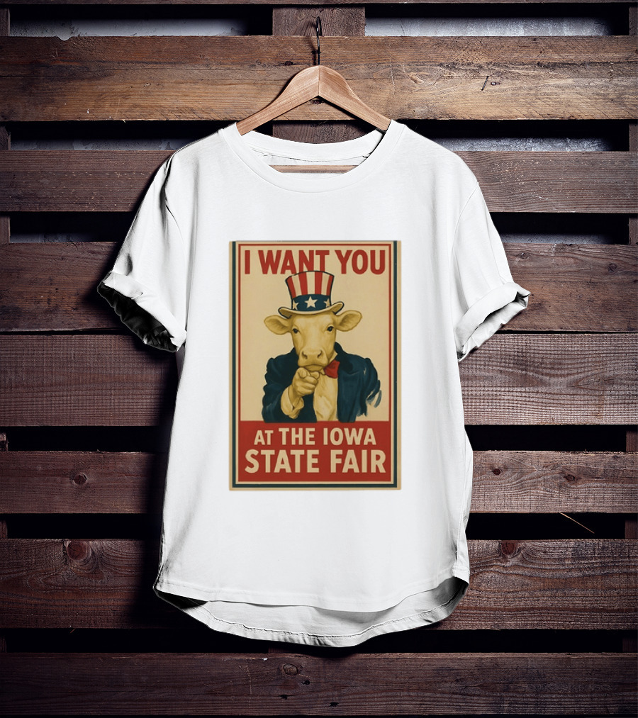 I Want You Cow At The Iowa State Fair Uncle Sam Hat T-Shirt