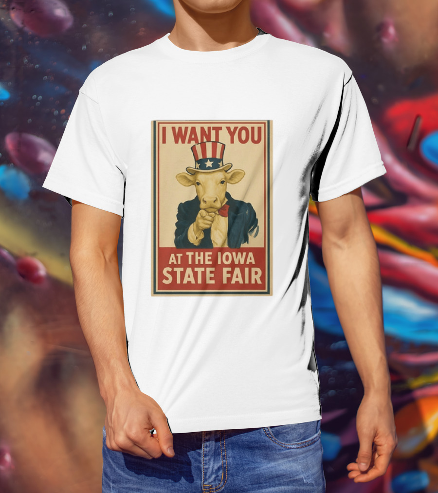 I Want You Cow At The Iowa State Fair Uncle Sam Hat T-Shirt