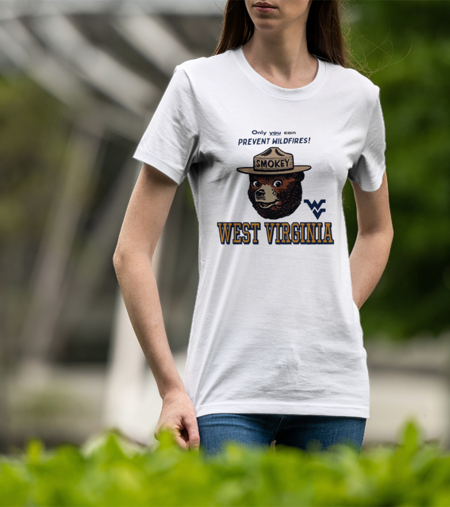 Only You Can Prevent Wildfires Smokey Bear West Virginia Campus WV T-Shirt
