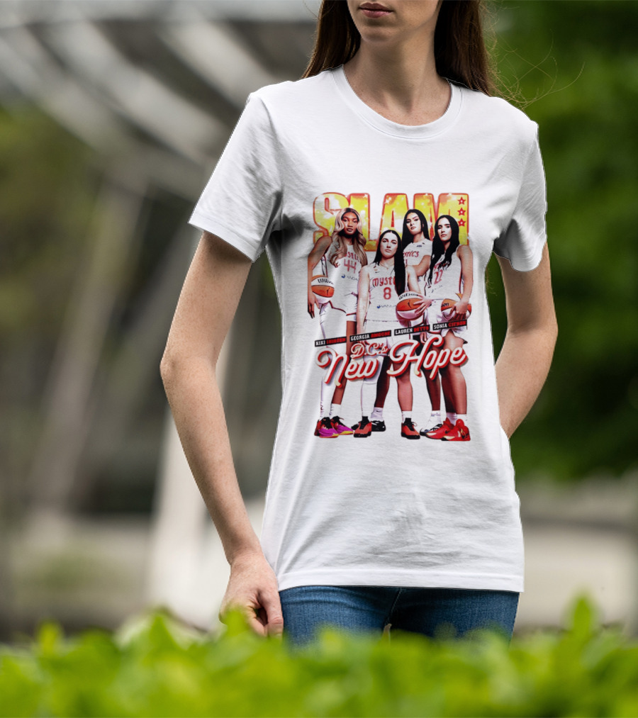 Washington Mystics SLAM Nikki B Georgia Amoore Lauren Betts Sonia C D.C.'s New Hope T-Shirt