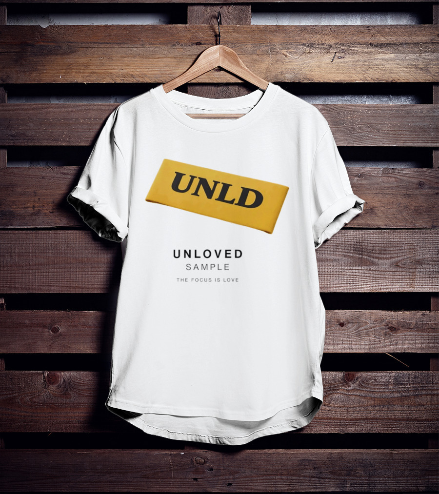 UNLD Unloved Sample The Focus Is Love T-Shirt