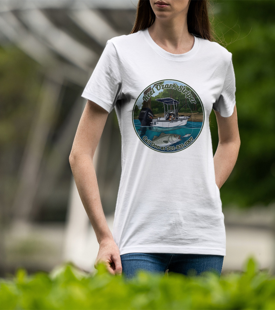 Reel Ozark Striper Call Don At 501 831 1007 Fishing Boat And Bass T-Shirt