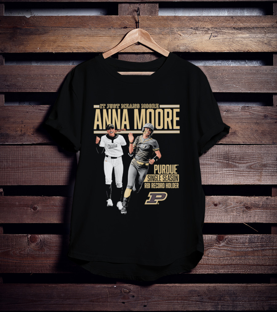 Anna Moore Purdue Softball Career Record Holder It Just Means Moore T-Shirt