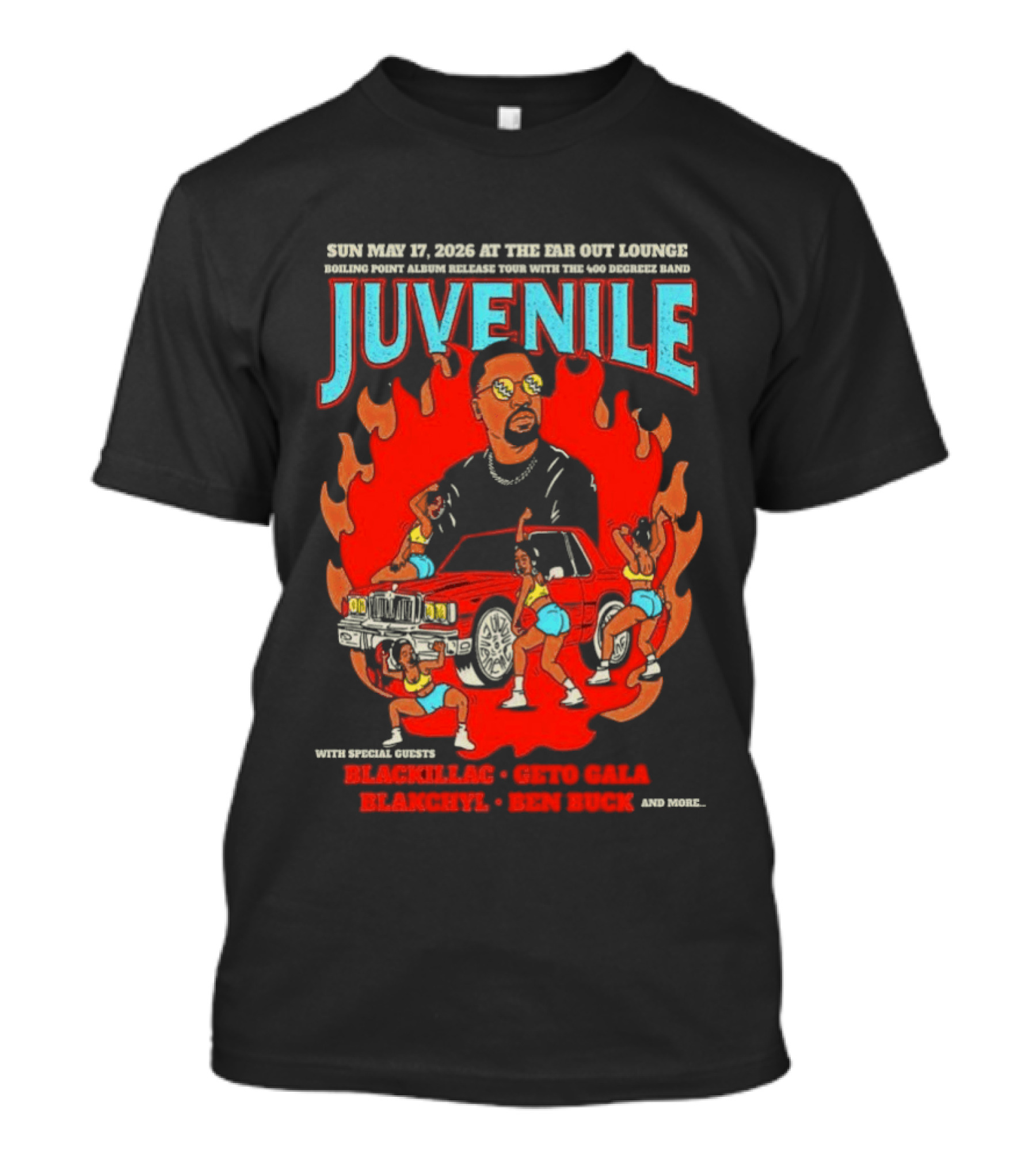 Juvenile Sun May 17 2026 Ear Got Lounge Ben Buck Blackillac Show T-Shirt