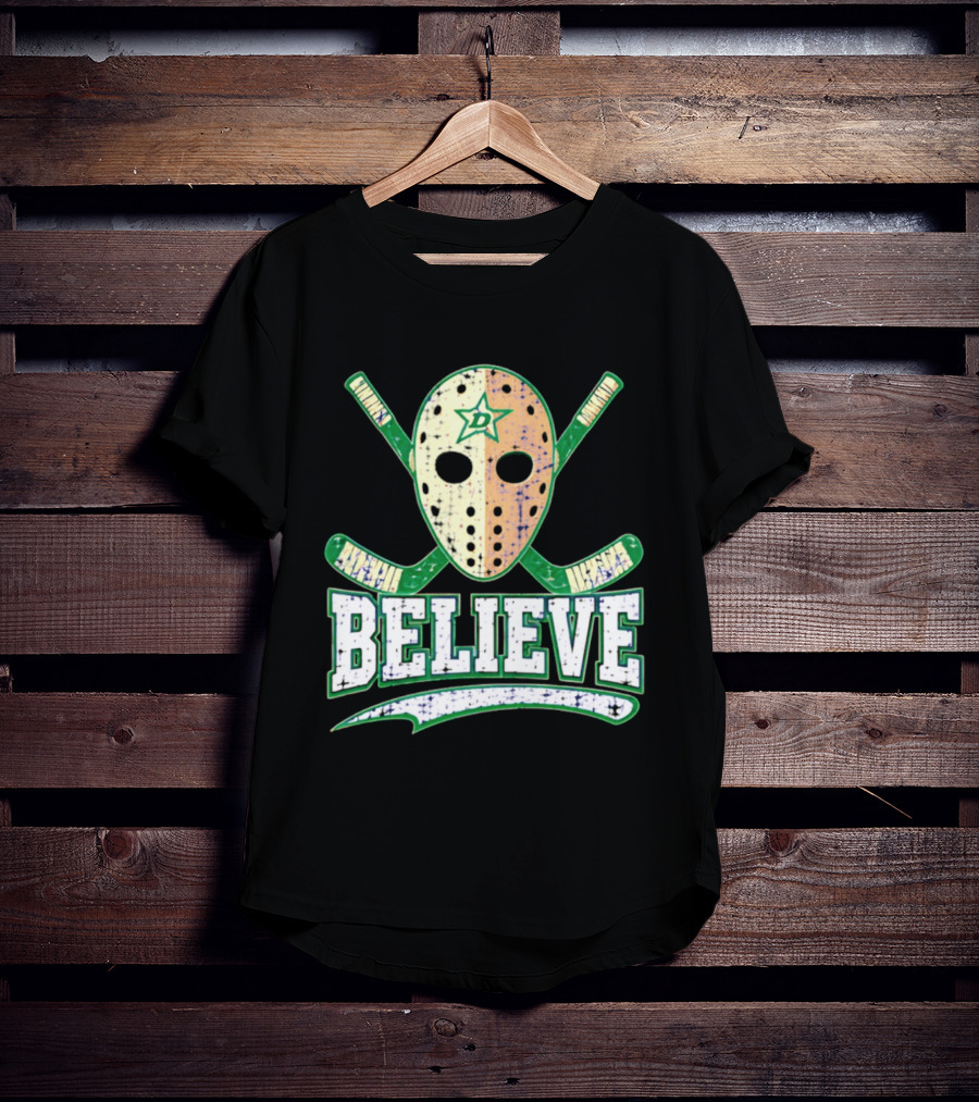 Dallas Stars Believe Hockey Mask Crossed Sticks T-Shirt