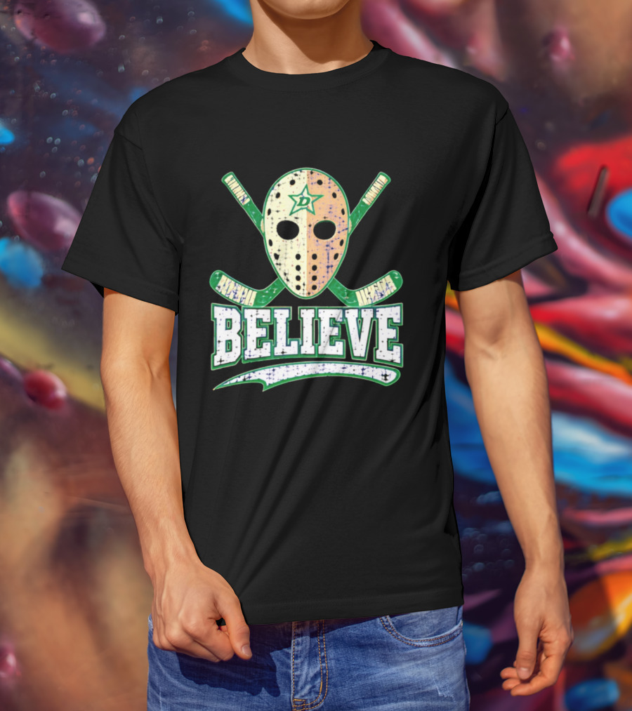 Dallas Stars Believe Hockey Mask Crossed Sticks T-Shirt