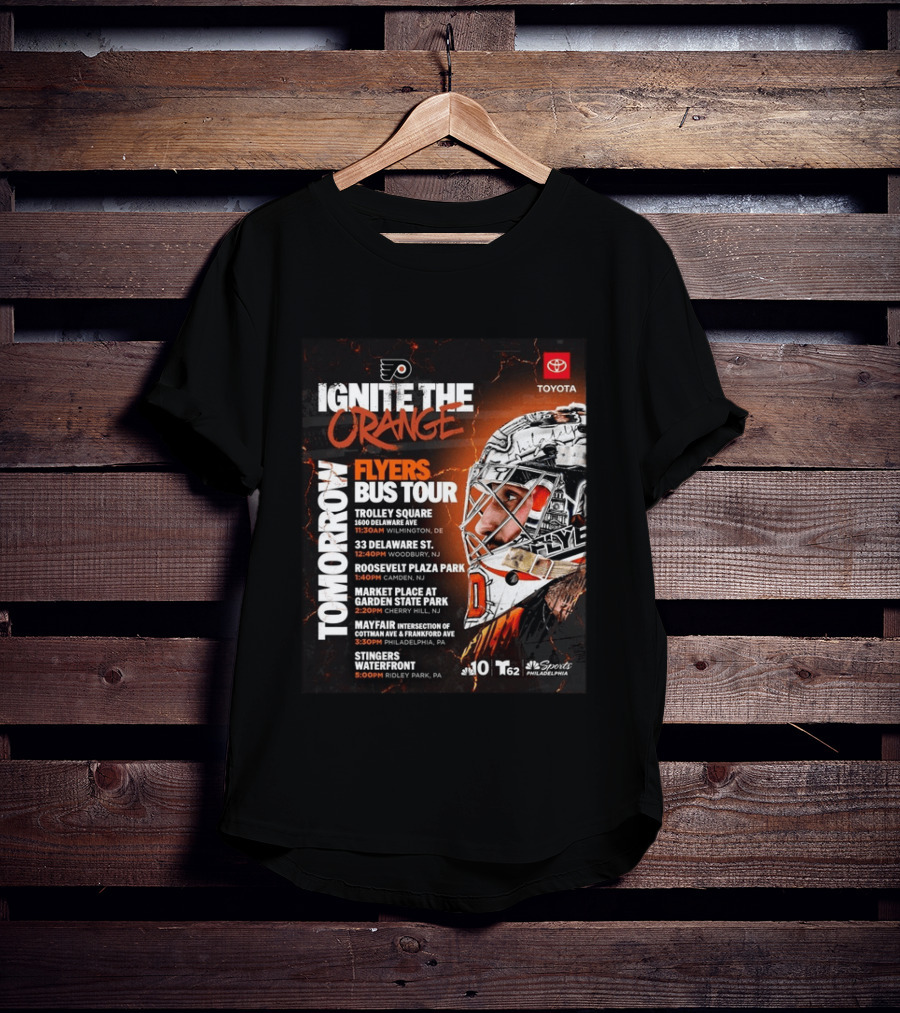 Philadelphia Flyers Ignite The Orange Bus Tour Tomorrow Locations And Schedule 2026 T-Shirt