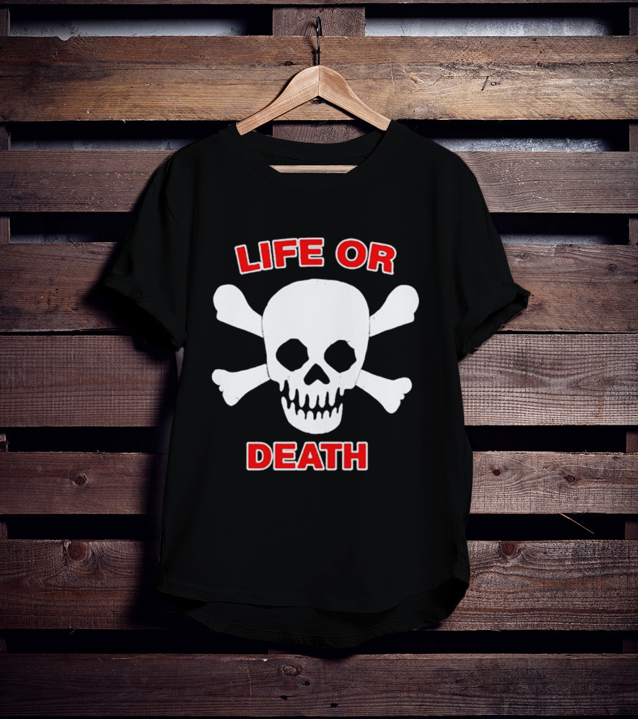Life Or Death Skull And Crossbones Booger McFarland T-Shirt