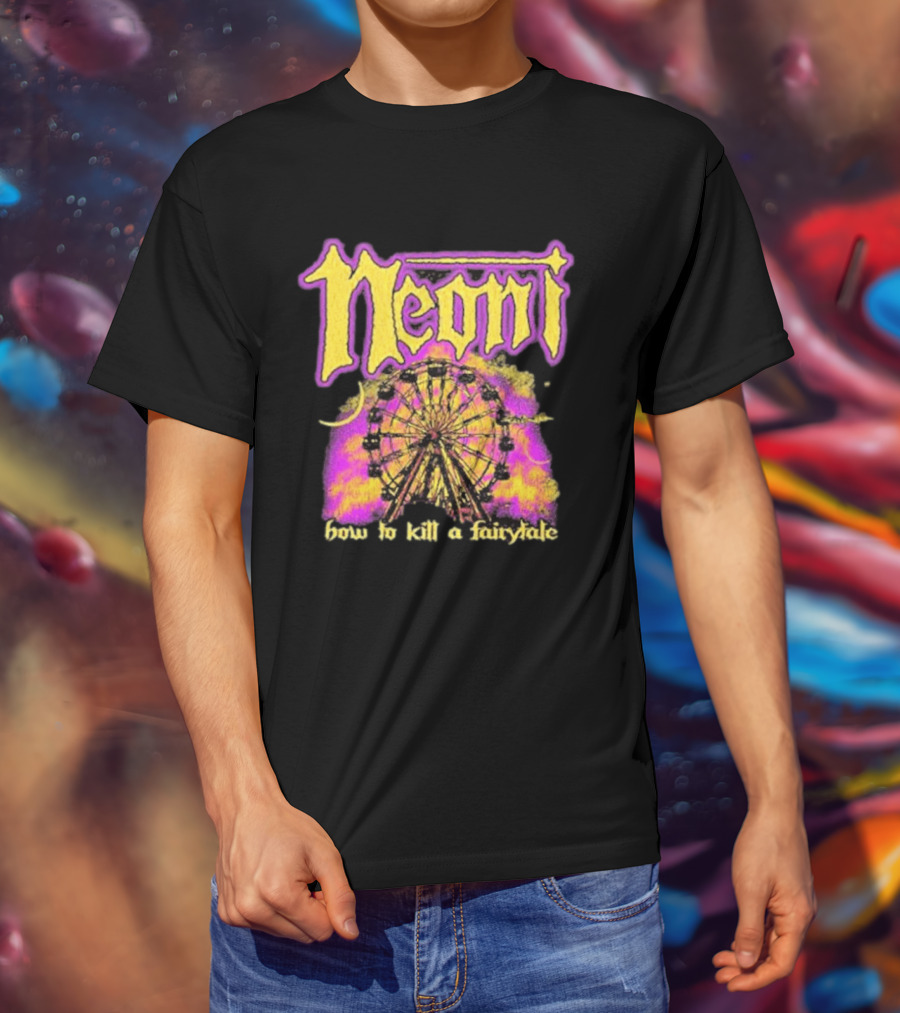 Neoni How To Kill A Fairytale Ferris Wheel T-Shirt