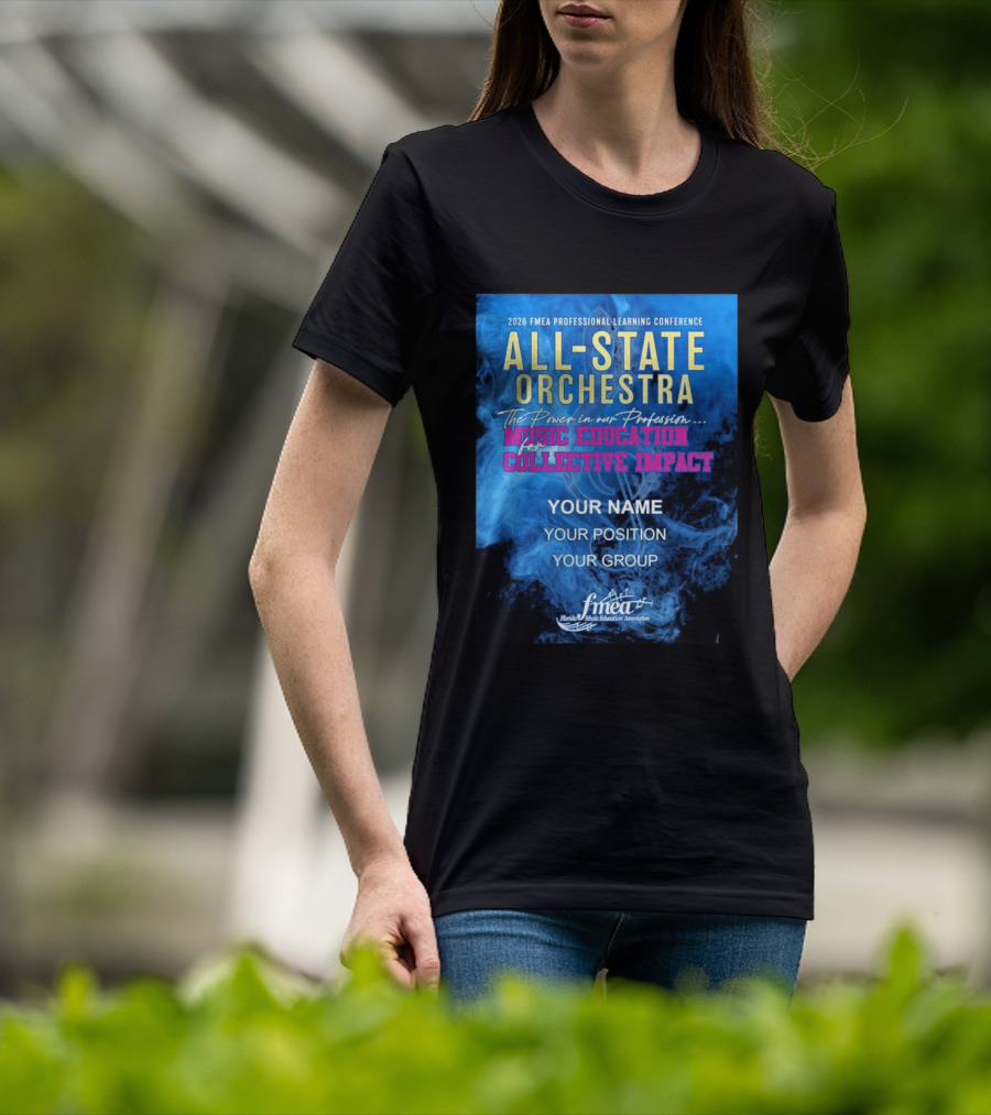 2026 FMEA Professional Learning Conference All State Orchestra Music Education For Collective Impact T-Shirt