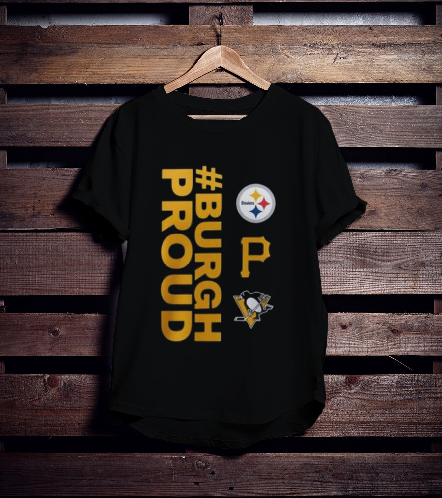 Pittsburgh Pirates 2026 #Burgh Proud Steelers Penguins T-Shirt