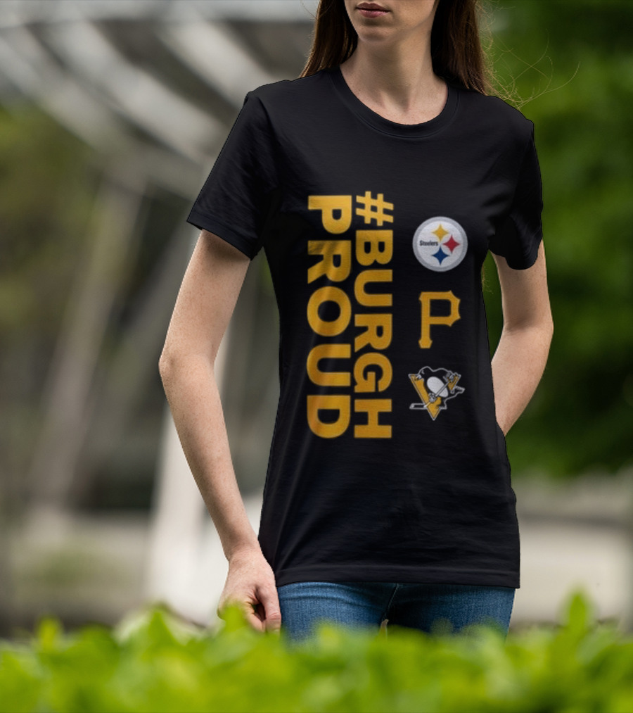 Pittsburgh Pirates 2026 #Burgh Proud Steelers Penguins T-Shirt