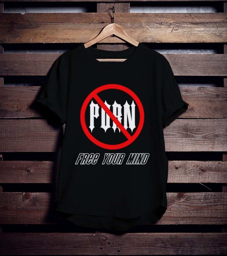 No Porn Free Your Mind T-Shirt