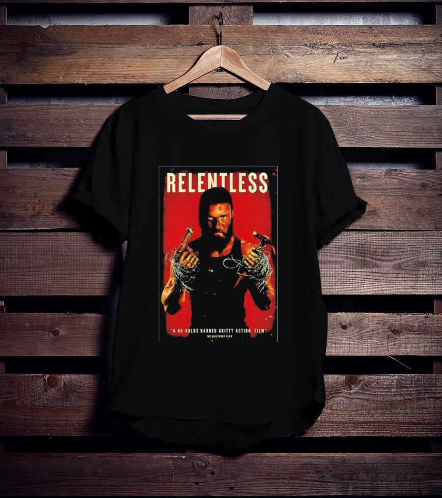 Relentless A No Holds Barred Gritty Action Film Guns Intense Stare Red T-Shirt