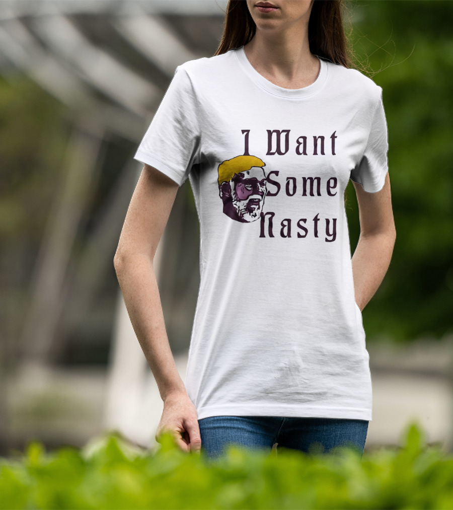 I Want Some Nasty Big Head Old Man T-Shirt