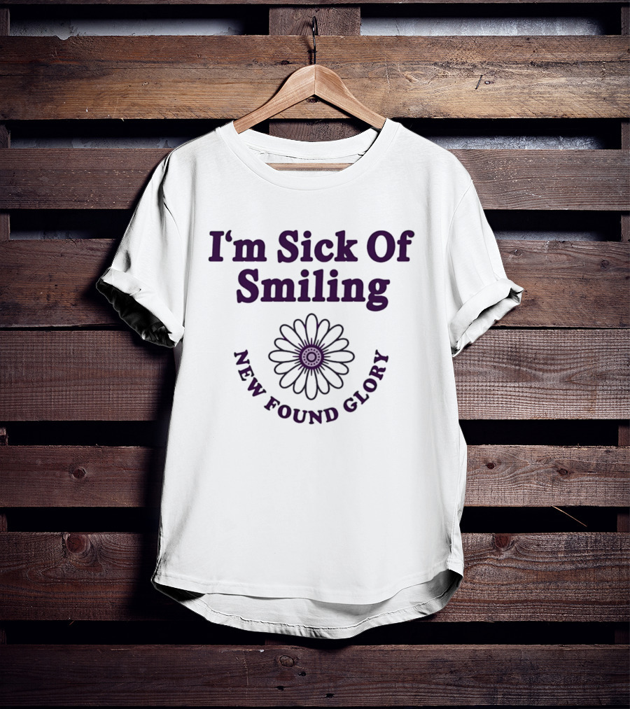 I'm Sick Of Smiling New Found Glory Daisy Flower T-Shirt