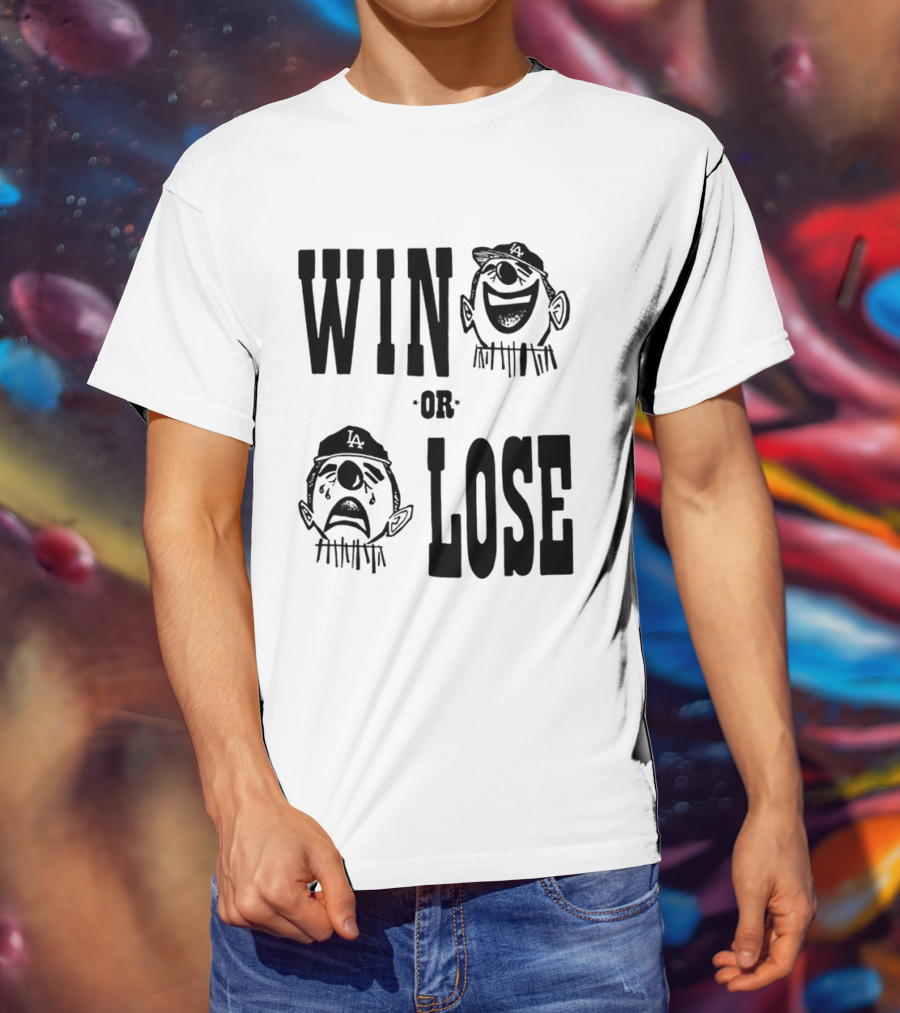 Win Or Lose Laughing Crying Clown LA Baseball Fan T-Shirt