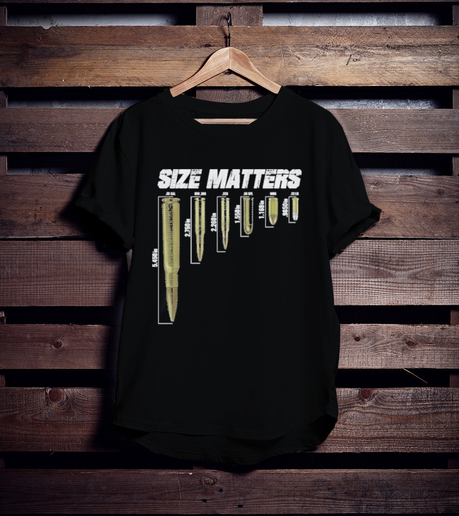 Size Matters Bullet Cartridge Sizes T-Shirt