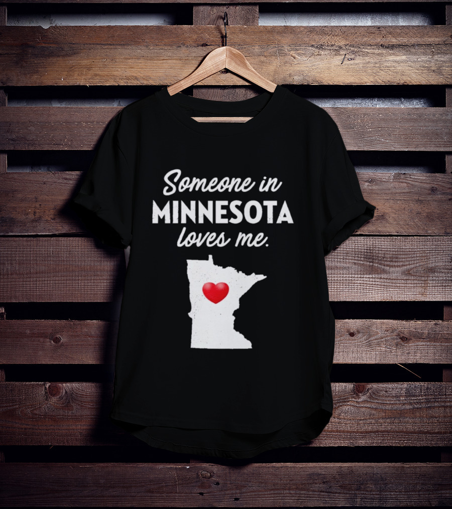 Someone In Minnesota Loves Me Heart Map State Pride T-Shirt