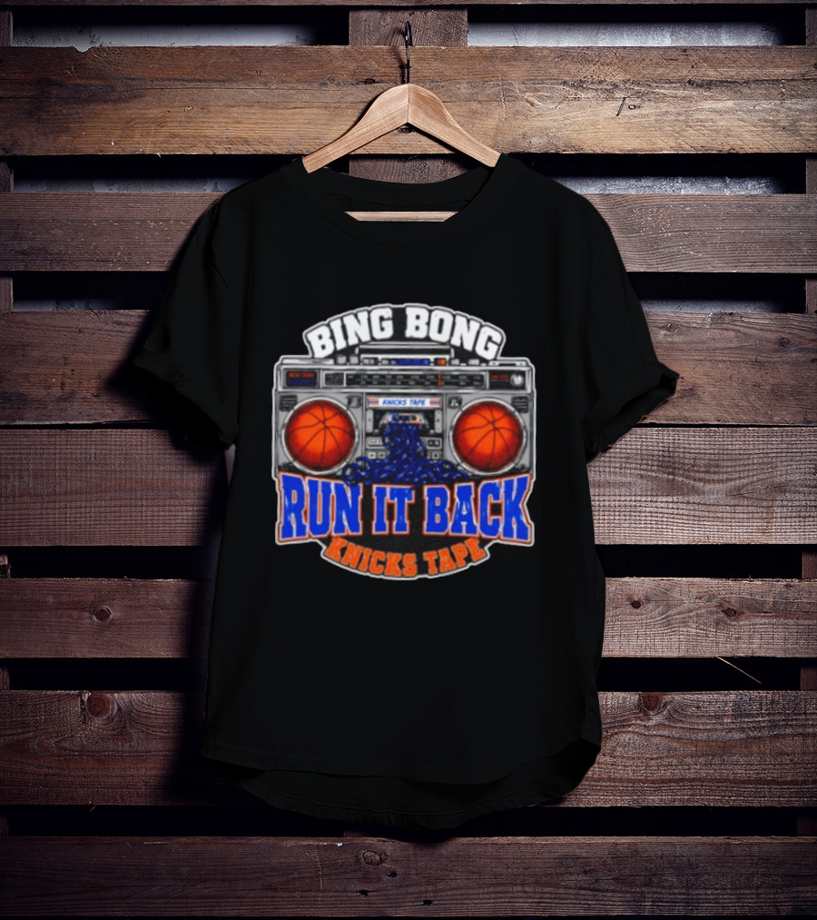 Bing Bong Run It Back Knicks Tape Boombox Basketball T-Shirt