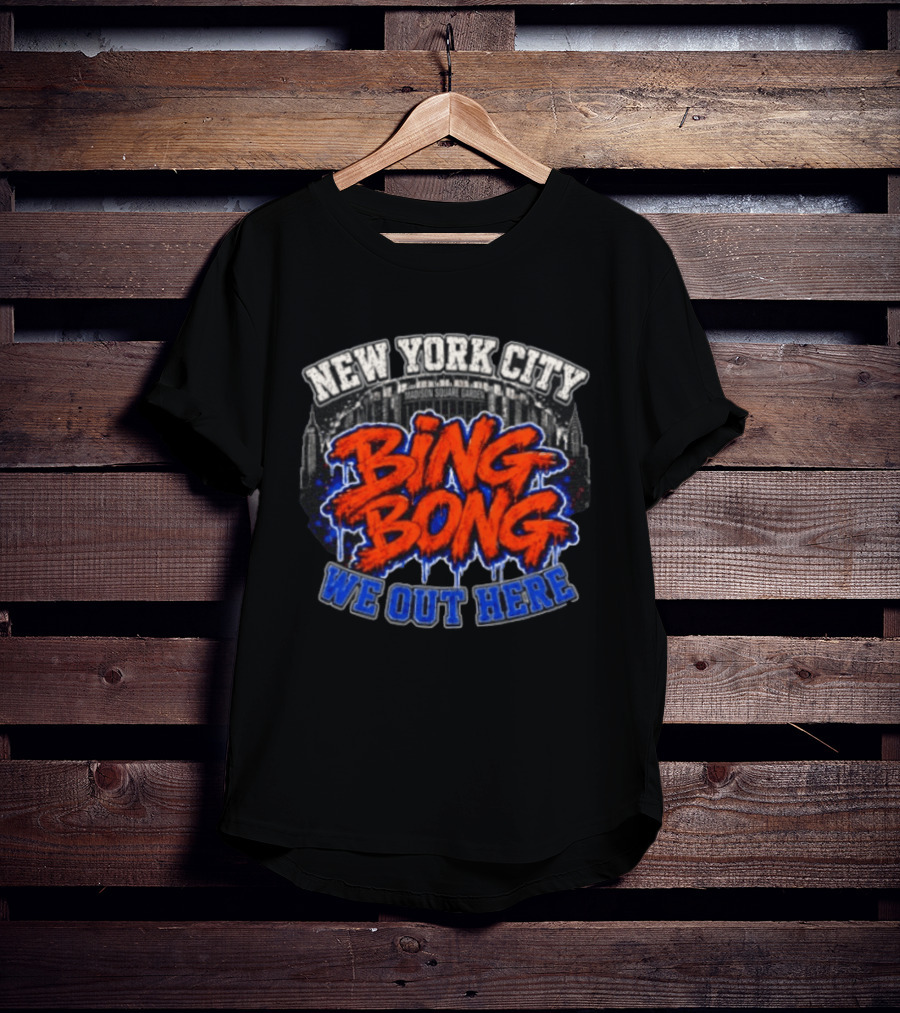 New York City Bing Bong We Out Here Madison Square Garden T-Shirt