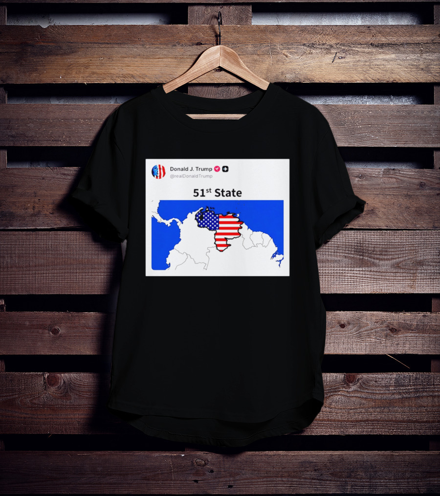 Donald J. Trump 51st State Map With American Flag On Venezuela T-Shirt